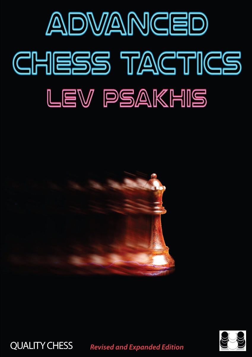 Advanced Chess Tactics 2nd edition by Lev Psakhis (softcover) - f6dd151ab367b99d65ec79010a50afae
