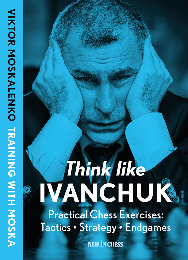 Think like Ivanchuk (Hardcover) - 97001cc55ff9260023446f74124bcd6a