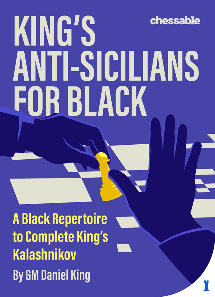 King's Anti-Sicilians for Black by Daniel King (hardcover) - 25712c663180672bf7238286e33e9afd