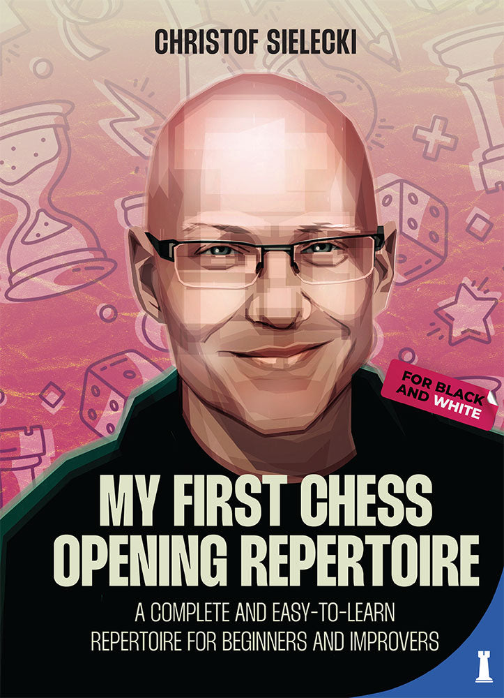 My First Chess Opening Repertoire by Christof Sielecki (softcover) - f8d7f44ee39dc3d6397cc02498cf7791