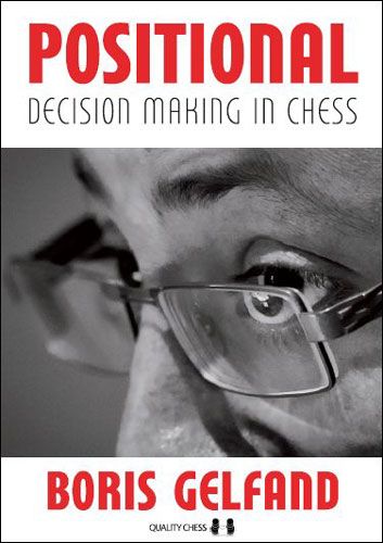 Positional Decision Making in Chess by Boris Gelfand (softcover) - d461c230046e9c08910ad77299594895