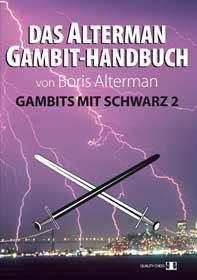 Das Alterman Gambit-Handbuch - Gambits mit Schwarz 2 by Boris Alterman - f5b58e1a6e43ee806bf39c62e470d098