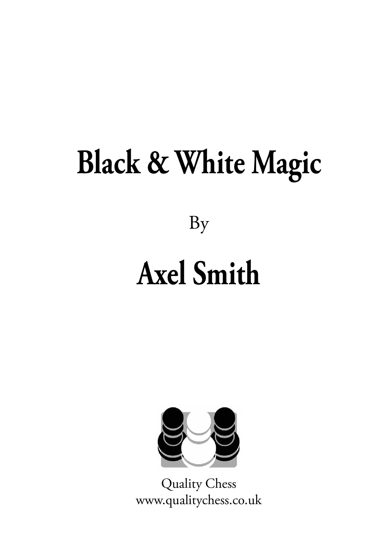 Black and White Magic by Axel Smith (hardcover) - a10ea972235d454639b295b713c76314