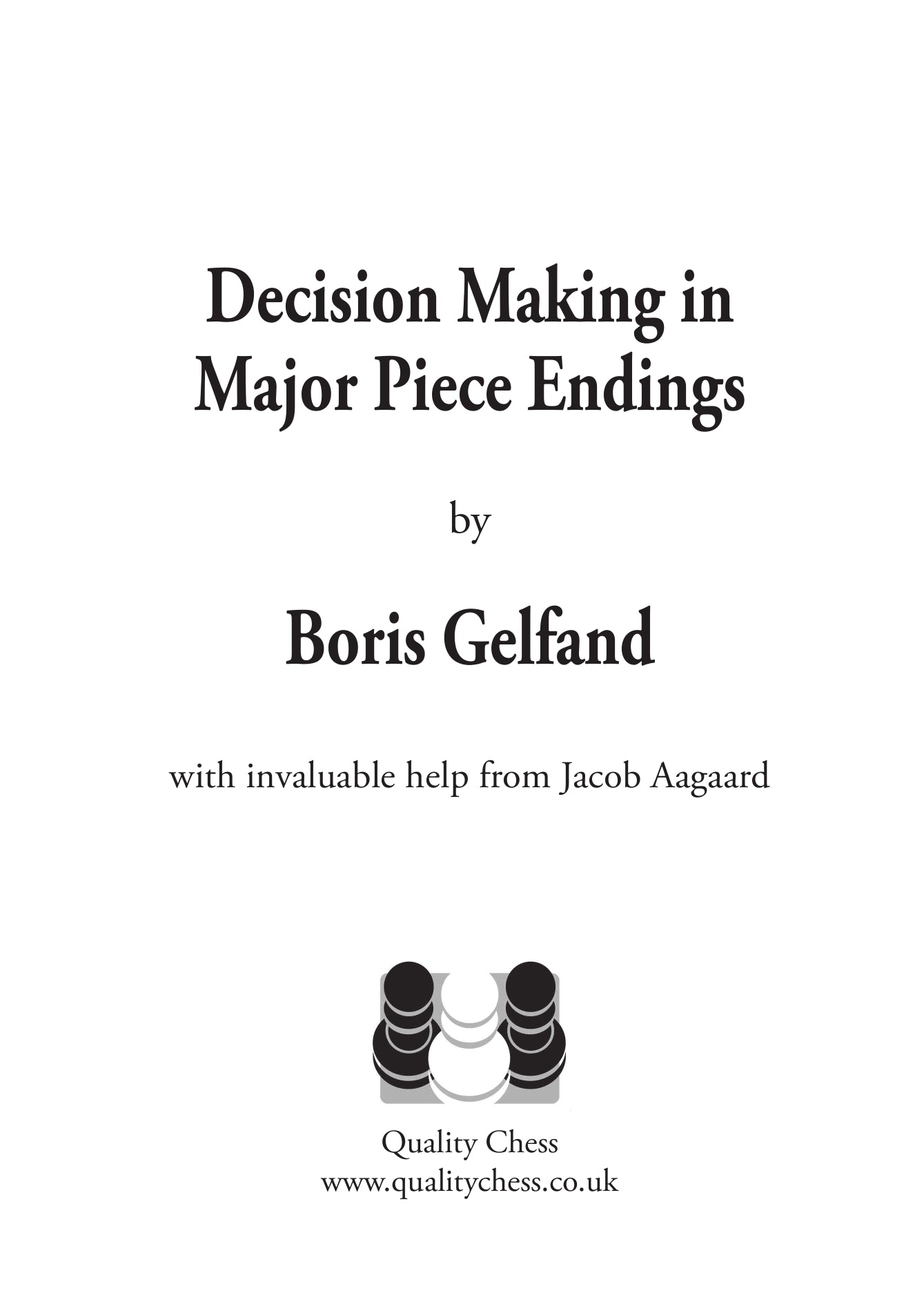 Decision Marey in Major Piece Endings by Boris Gelfand (hardcover) - Decision Marey in Major Piece Endings by Boris Gelfand (hardcover)