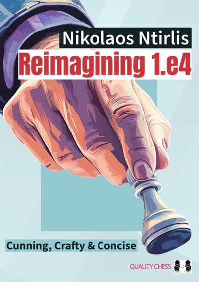 Reimagining 1.e4 by Nikolaos Ntirlis (miękka okładka) - b57aa1f7a0b7d38f781dc8b06e01b083