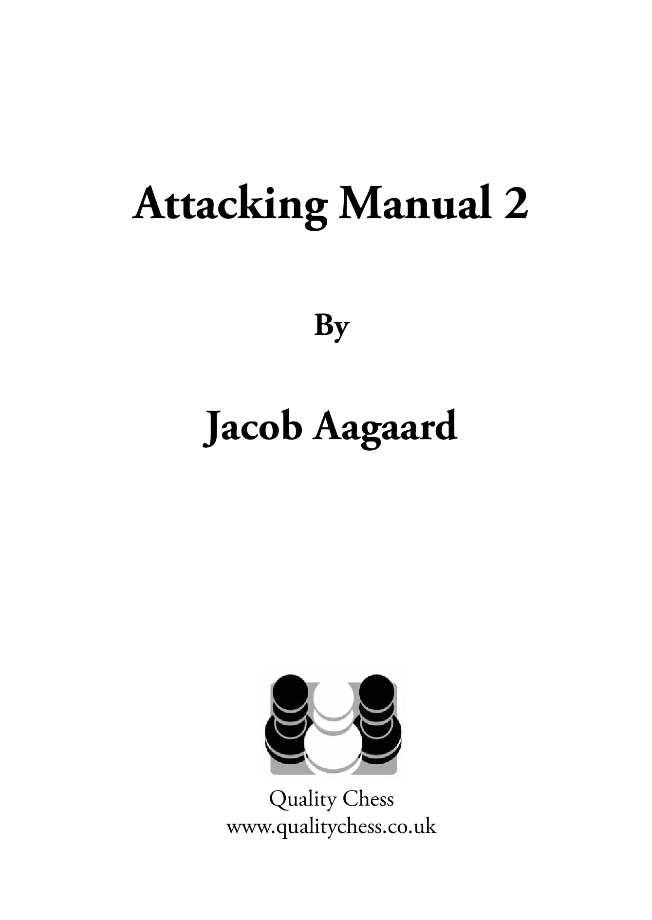 «Attacking Manual 2», de Jacob Aagaard (tapa dura) - «Attacking Manual 2», de Jacob Aagaard (tapa dura)
