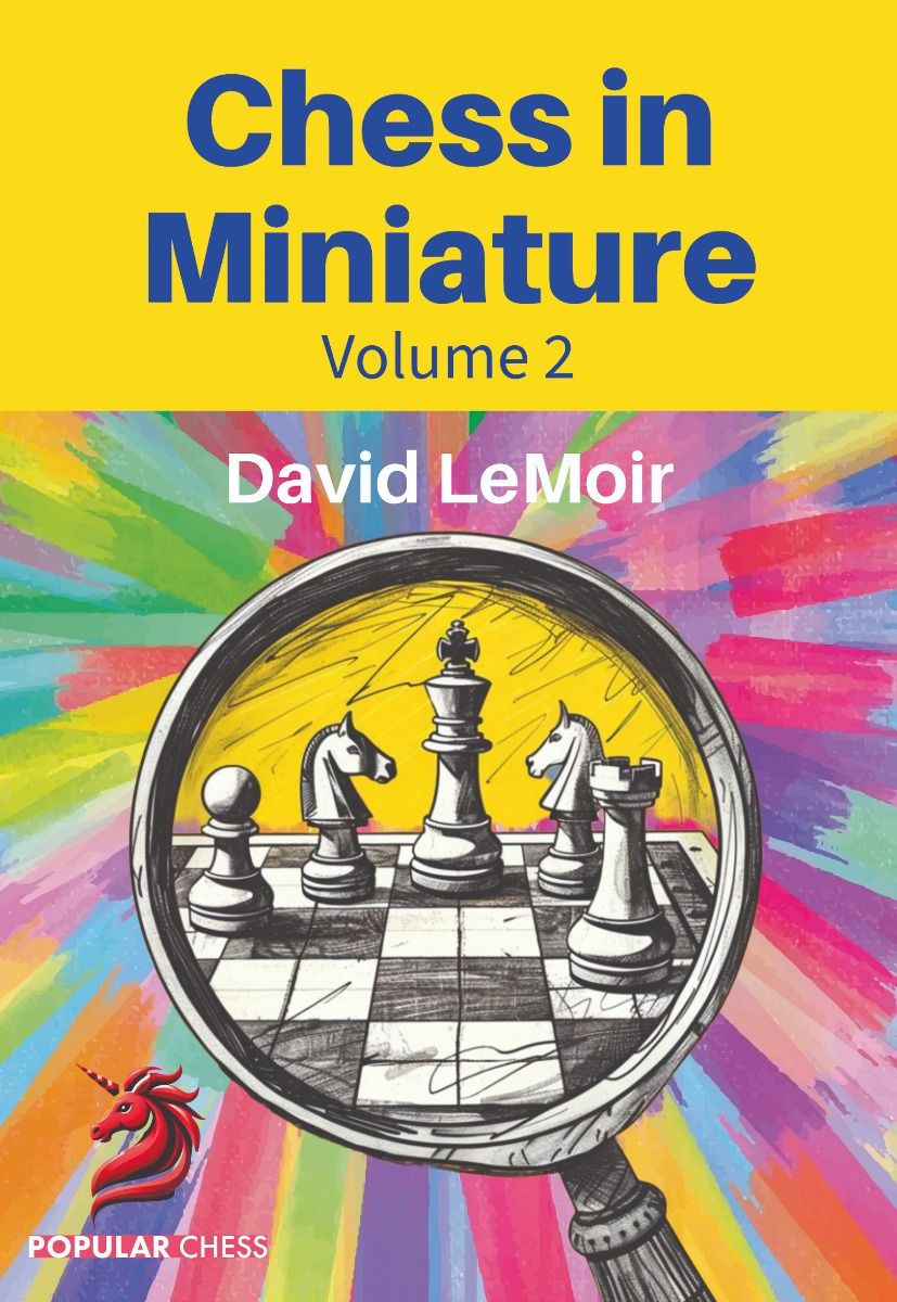 Ajedrez en miniatura - Volumen 2, de David LeMoir (tapa blanda) - Ajedrez en miniatura - Volumen 2, de David LeMoir (tapa blanda)