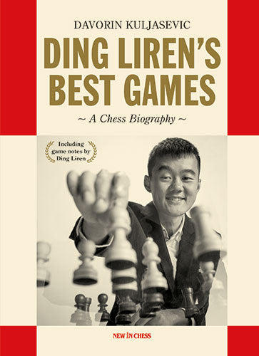Ding Liren's Best Games - Ding Liren's Best Games