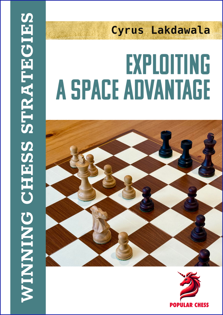 «Exploiting a Space Advantage», de Cyrus Lakdawala (tapa dura) - «Exploiting a Space Advantage», de Cyrus Lakdawala (tapa dura)