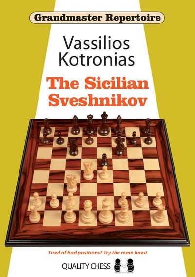 Grandmaster Repertoire 18 - La Siciliana Sveshnikov, de Vassilios Kotronias (tapa blanda) - Grandmaster Repertoire 18 - La Siciliana Sveshnikov, de Vassilios Kotronias (tapa blanda)