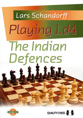 «Jugando 1.d4: las defensas indias», de Lars Schandorff (tapa blanda) - «Jugando 1.d4: las defensas indias», de Lars Schandorff (tapa blanda)