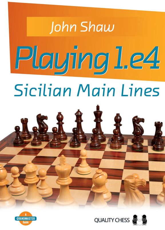 Playing 1.e4 - Sicilian Main Lines (miękka okładka) - Playing 1.e4 - Sicilian Main Lines (miękka okładka)