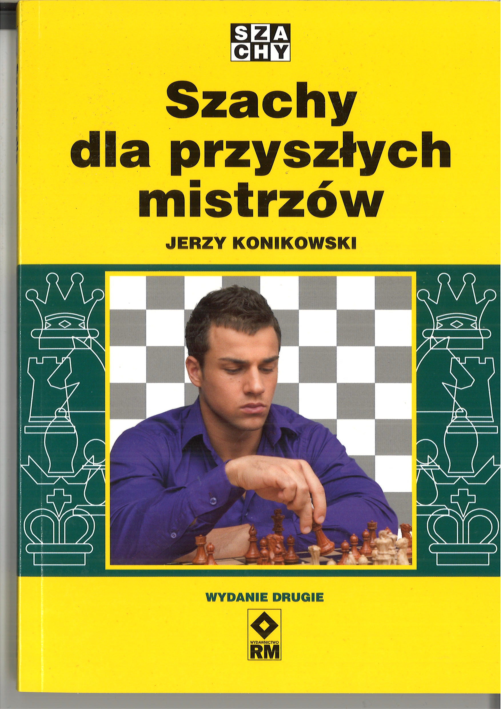 Ajedrez para futuros campeones - Jerzy Konikowski (segunda edición) - Ajedrez para futuros campeones - Jerzy Konikowski (segunda edición)