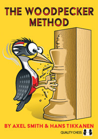 The Woodpecker Method by Axel Smith and Hans Tikkanen (softcover) - The Woodpecker Method by Axel Smith and Hans Tikkanen (softcover)