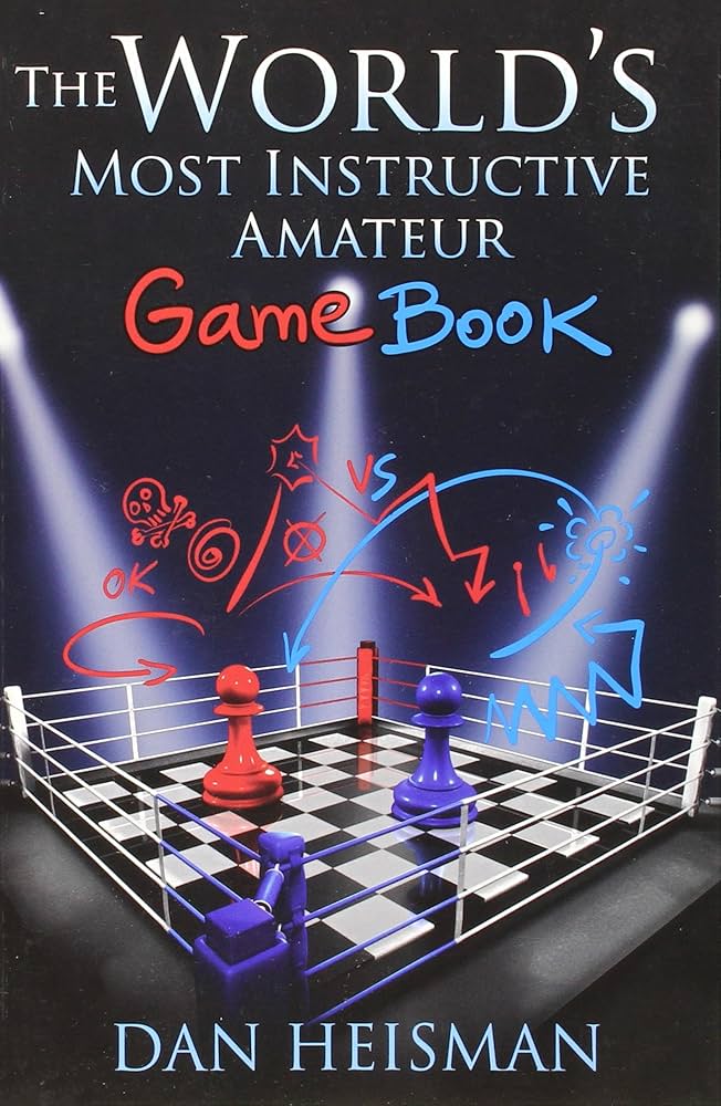 M Worlds Most Instructive Amateur Game Book - 9d458721bc962129fa1ecc8530504d10