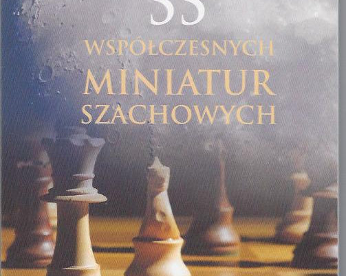 55-wspolczesnych-miniatur-szachowych-henryk-buczinski-9788395464041.jpg