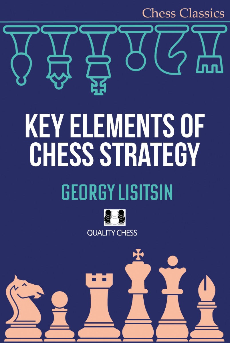Key Elements of Chess Strategy (Paperback) - c8df3edd4a6abad99e73dcd20c0abc64