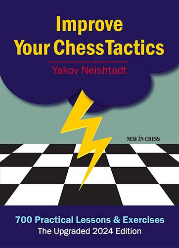 Improve Your Chess Tactics - The Upgraded 2024 edition (Paperback) - 77500539a20c1d88fbde0588ffd95a6c