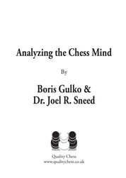 Analyzing the Chess Mind by Boris Gulko and Dr. Joel R. Sneed (hardcover)