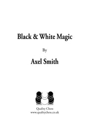 Black and White Magic by Axel Smith (hardcover)