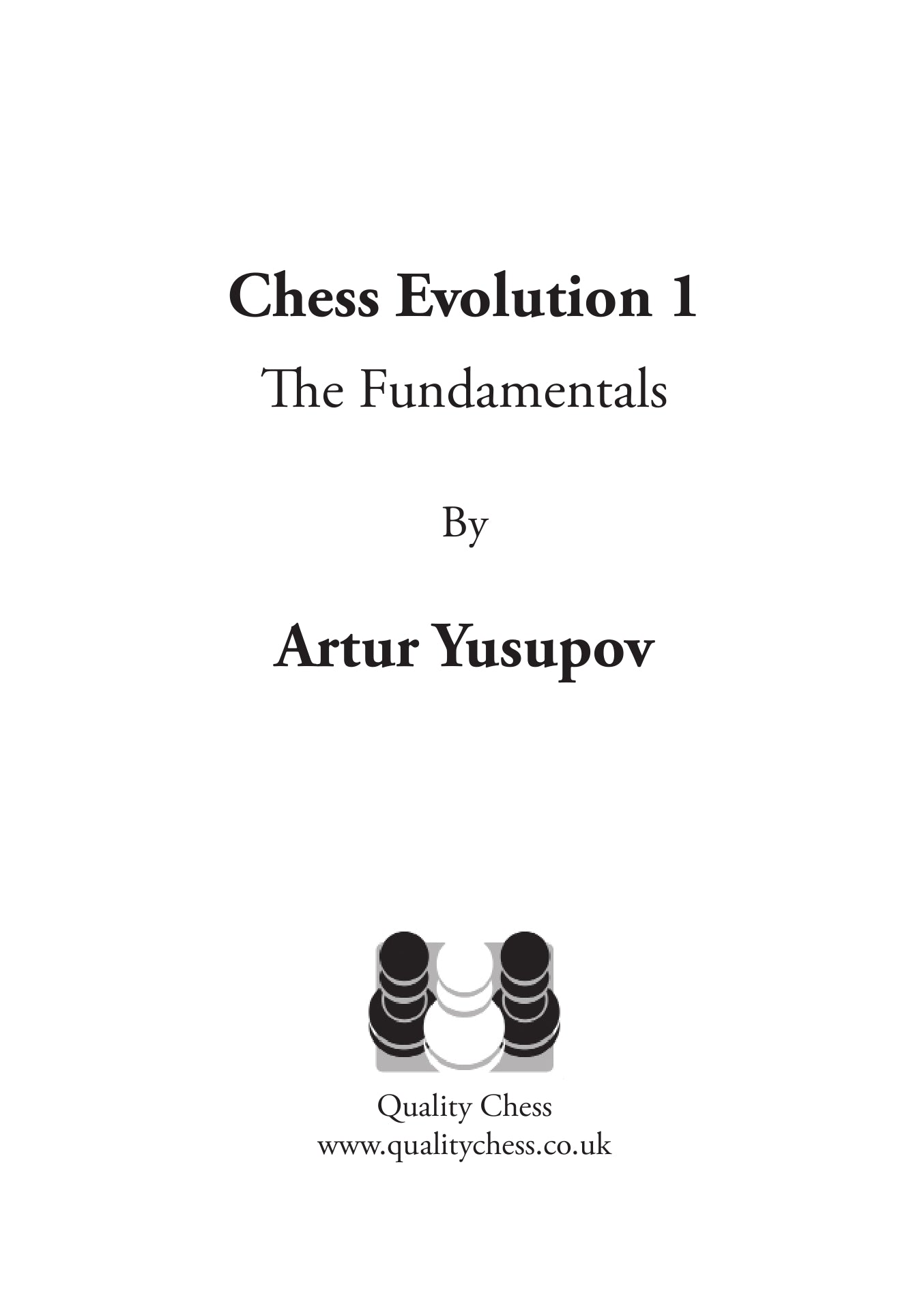 Chess Evolution 1, de Artur Yusupov (tapa dura) - Chess Evolution 1, de Artur Yusupov (tapa dura)