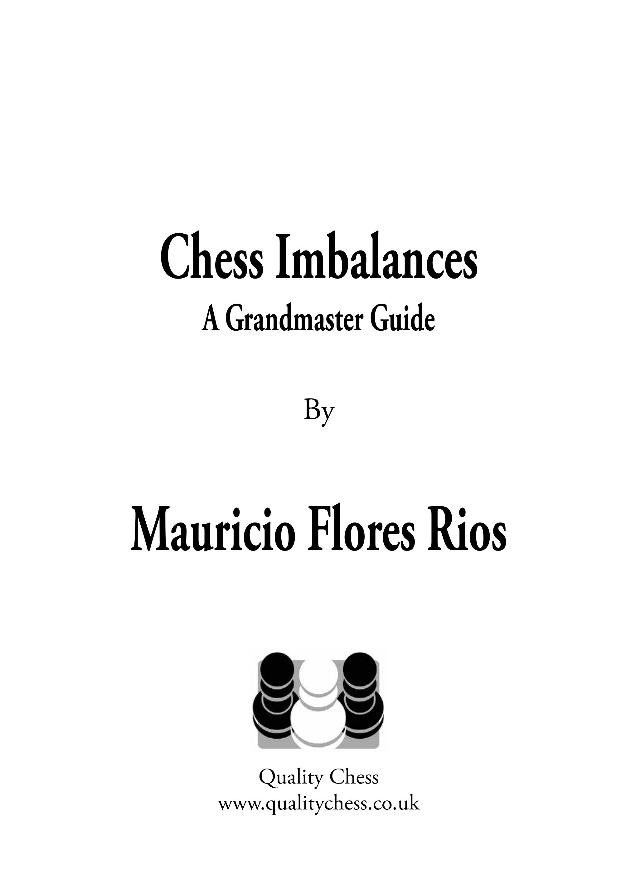 Chess Imbalances - a GM Guide by Mauricio Flores Rios (hardcover) - ae5fa63815e48b44e30d66cec2d95746