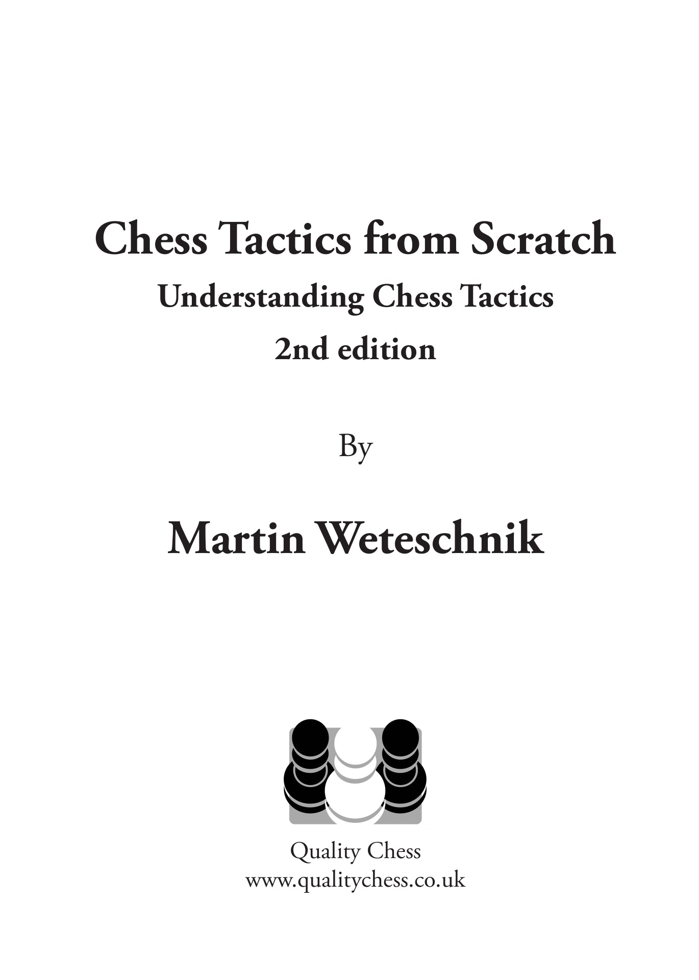 Chess Tactics from Scratch - UCT, 2.ª edición, de Martin Weteschnik (tapa blanda) - Chess Tactics from Scratch - UCT, 2.ª edición, de Martin Weteschnik (tapa blanda)