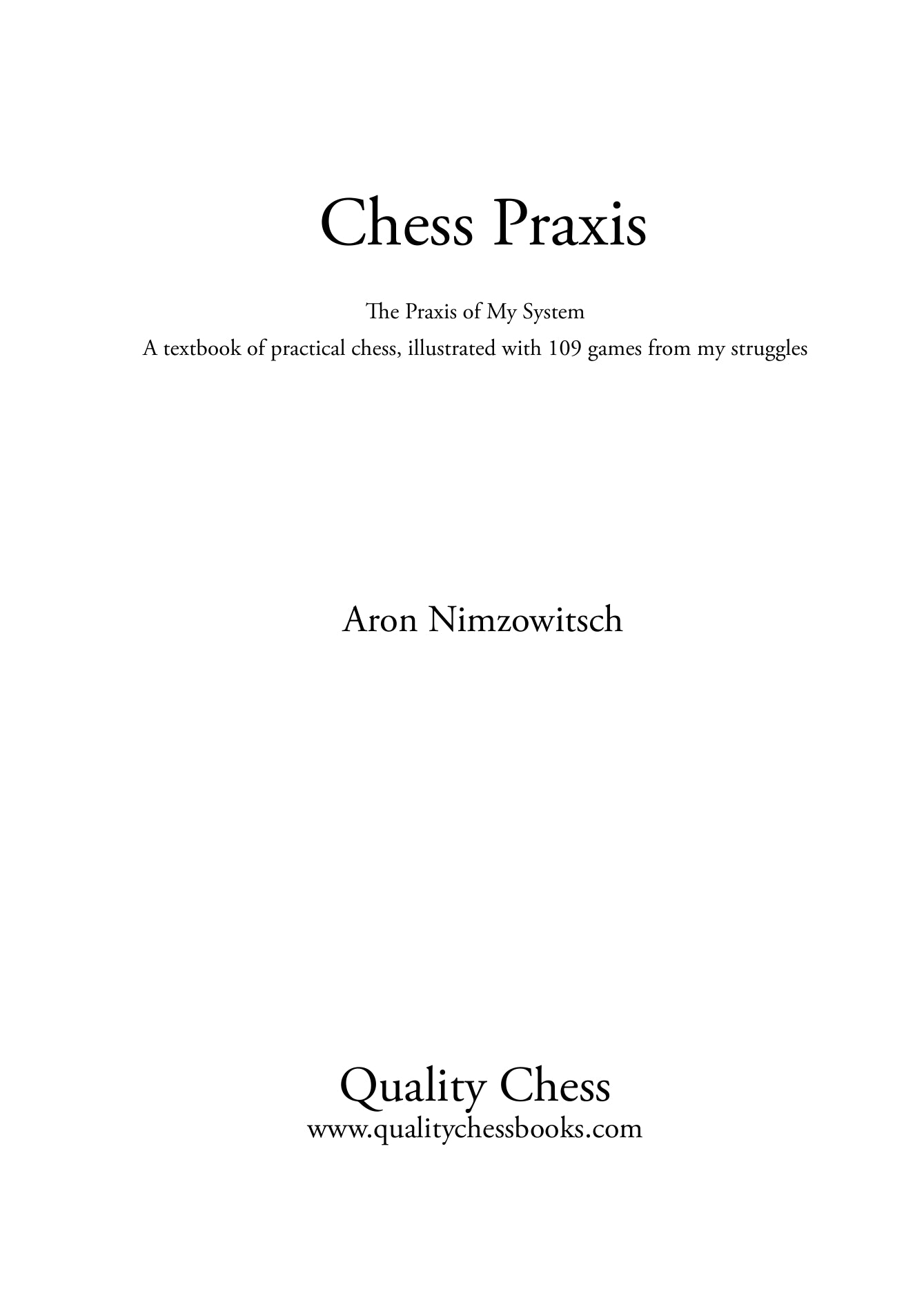 Chess Praxis, de Aron Nimzowitsch (tapa blanda) - Chess Praxis, de Aron Nimzowitsch (tapa blanda)
