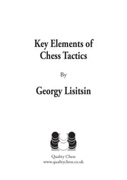 Key Elements of Chess Tactics by Georgy Lisitsin