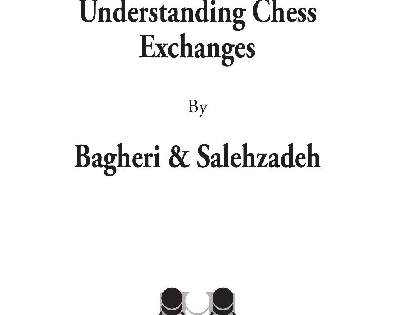 UnderstandingChessExchangesExcerpt-00001_b6c2bedf-62e5-4026-b3ee-94d9e3cd9dcd.jpg