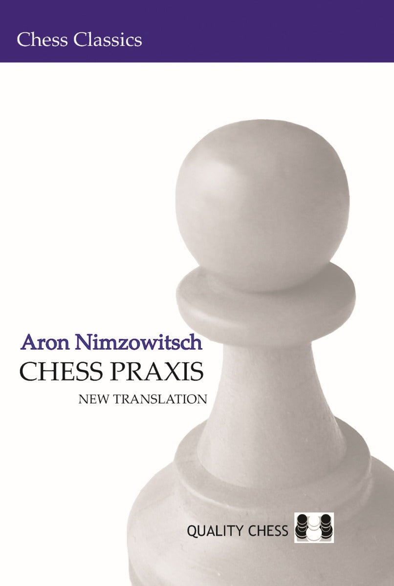 Chess Praxis, de Aron Nimzowitsch (tapa blanda) - Chess Praxis, de Aron Nimzowitsch (tapa blanda)