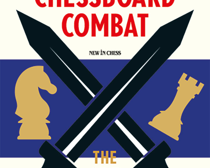 chessboard-combat-9789493257832_ccbe2abf-e902-4762-9b4f-7e987bfe0a33.jpg