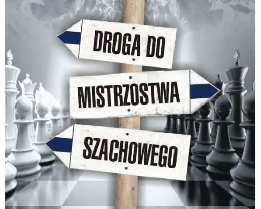 droga-do-mistrzostwa-szachowego-cz-9-m-matlak-j-matlak-9788395489525.jpg