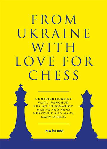 From Ukraine with Love for Chess - From Ukraine with Love for Chess