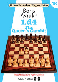 Grandmaster Repertoire 1B - The Queen's Gambit by Boris Avrukh (hard cover) - Grandmaster Repertoire 1B - The Queen's Gambit by Boris Avrukh (hard cover)