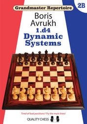 Grandmaster Repertoire 2B - 1.d4 Dynamic Systems: Tired of Bad Positions? Try the Main Lines! (softcover)
