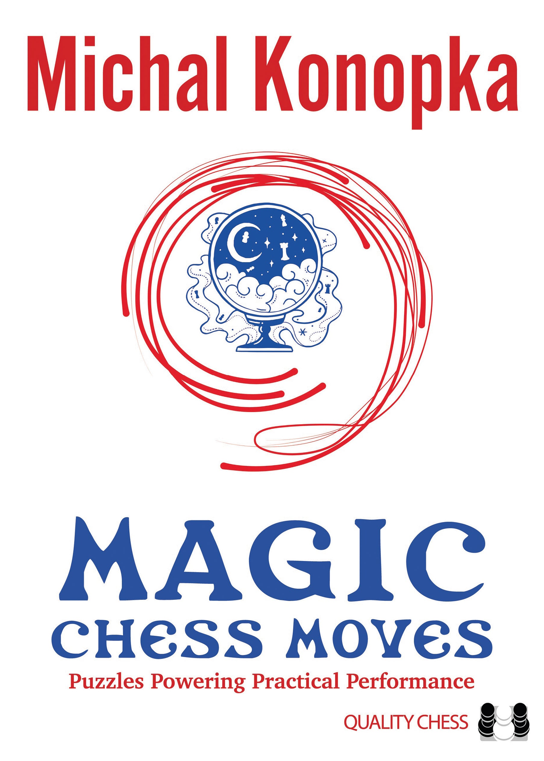Magic Chess Moves by Michal Konopka (HC) - be5353c5b6bdaf616c6c31f7835a8570