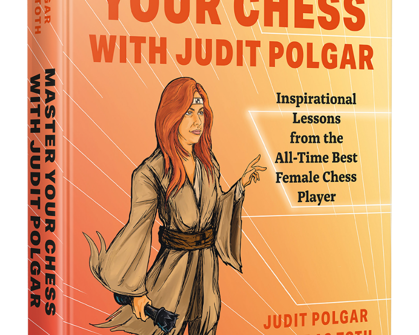 master-your-chess-with-judit-polgar-a-toth-j-polgar-9789493257337_140ca7e6-59c1-40ce-a4fa-b2befa1ff28e.png