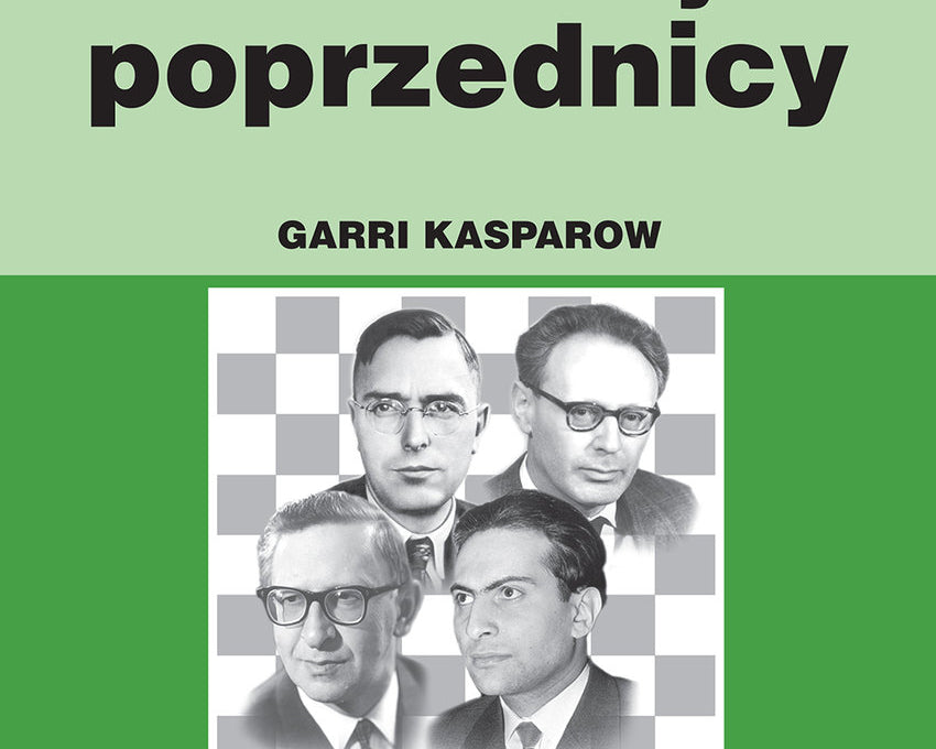 moi-wielcy-poprzednicy-tom-2-wydanie-2-garri-kasparow-9788381510653.jpg