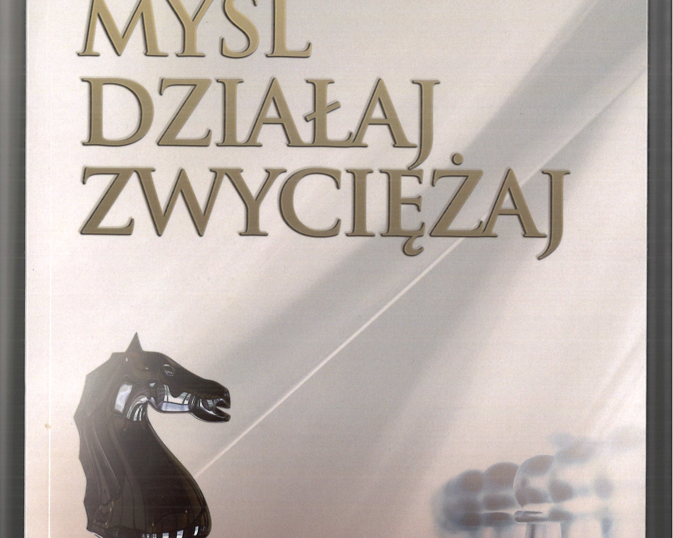 mysl-dzialaj-zwyciezaj-jan-przewoznik-9788393593491.jpg