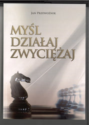 Piensa, actúa, vence - Jan Przewoźnik