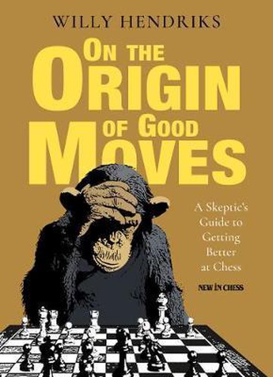 On the Origin of Good Moves, de Willy Hendriks (tapa dura) - On the Origin of Good Moves, de Willy Hendriks (tapa dura)