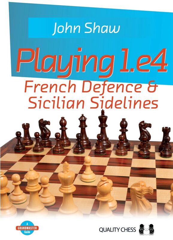Playing 1.e4-French Defence and Sicilian Sideline (miękka okładka) - Playing 1.e4-French Defence and Sicilian Sideline (miękka okładka)