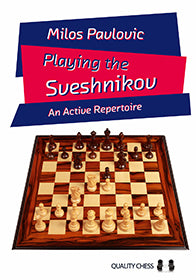 Playing the Sveshnikov by Milos Pavlovic (hardcover) - Playing the Sveshnikov by Milos Pavlovic (hardcover)