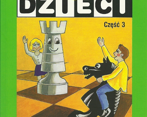 szachy-dla-dzieci-czesc-3-miroslawa-litmanowicz-9788392913115.jpg