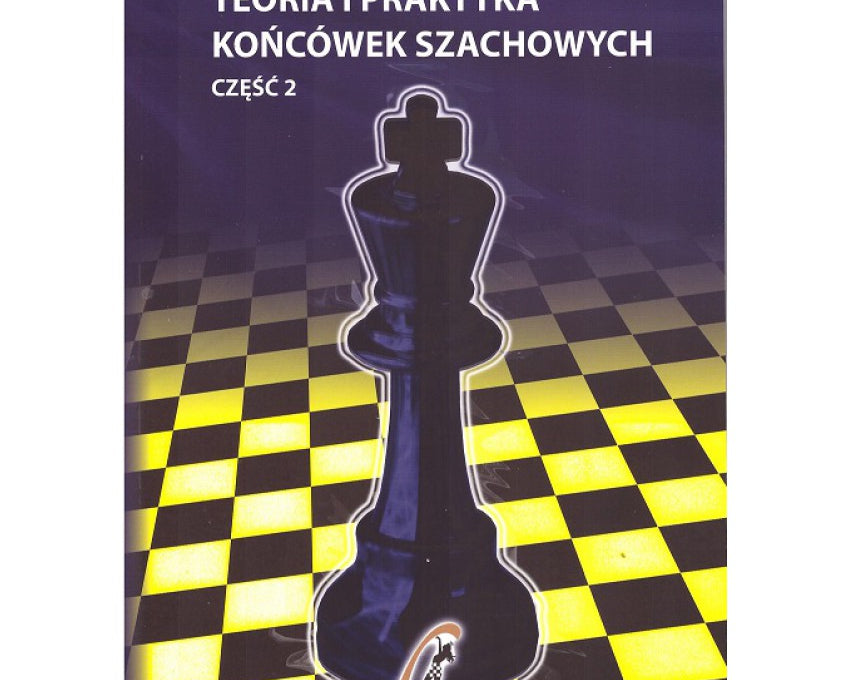 teoria-i-praktyka-koncowek-szachowych-czesc-ii-aleksander-panczenko-9788363189600.jpg