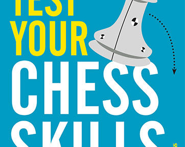test-your-chess-skills-9789056918095_82cbacae-0d06-4a50-8266-ea309fb60203.jpg