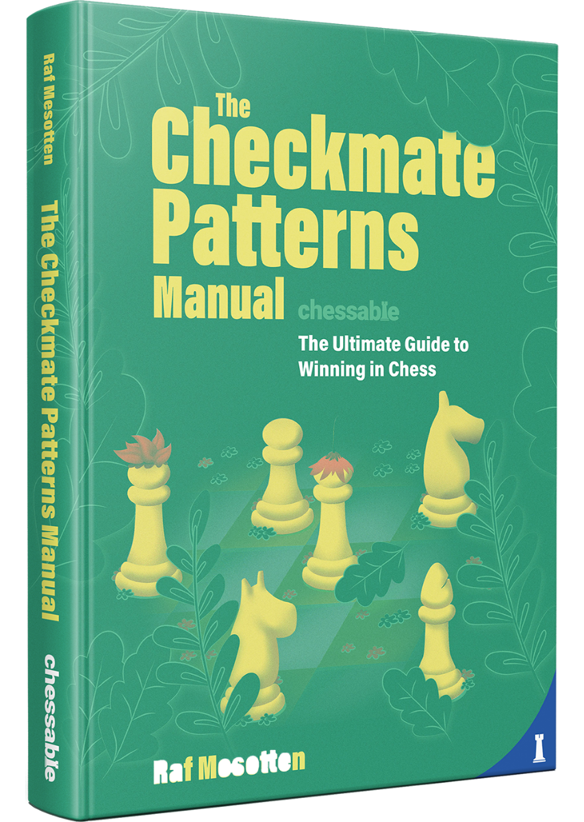 THE CHECKMATE PATTERNS MANUAL - THE CHECKMATE PATTERNS MANUAL