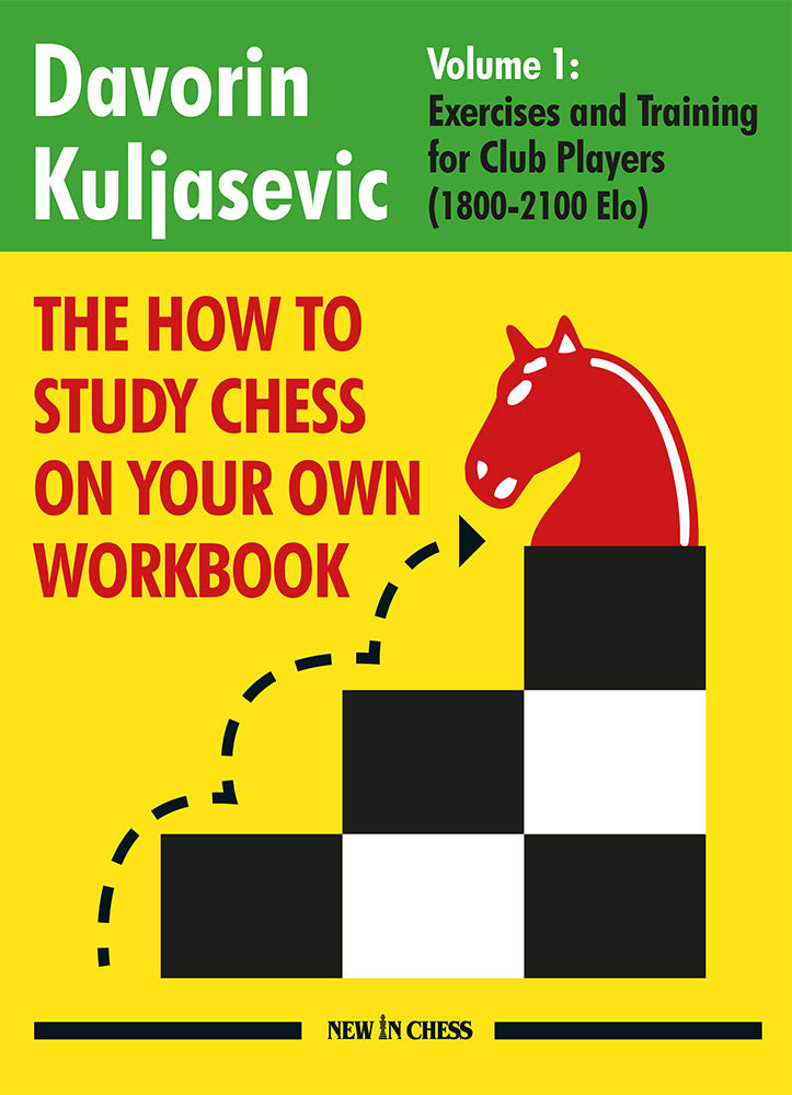 The how to study chess on your own workbook Vol0 - The how to study chess on your own workbook Vol0