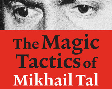 the-magic-tactics-of-mikhail-tal-learn-from-the-legend-9789056914004.jpg